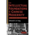 thumbnail image 1 of The Intellectual Foundations of Chinese Modernity: Cultural and Political Thought in the Republican Era, (Hardcover), 1 of 1