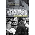 thumbnail image 1 of Pre-Owned The Intellectual Life of the British Working Classes (Paperback) 0300153651 9780300153651, 1 of 1