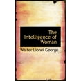 thumbnail image 1 of The Intelligence of Woman (Paperback), 1 of 1