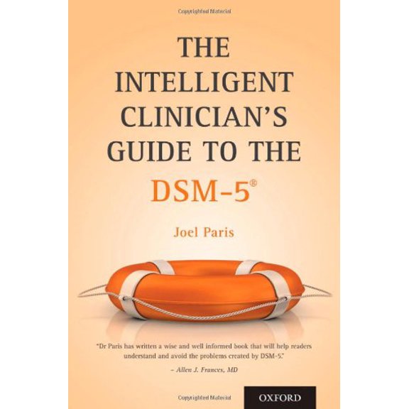Pre-Owned The Intelligent Clinician's Guide to the DSM-5® (Paperback) 0199738173 9780199738175