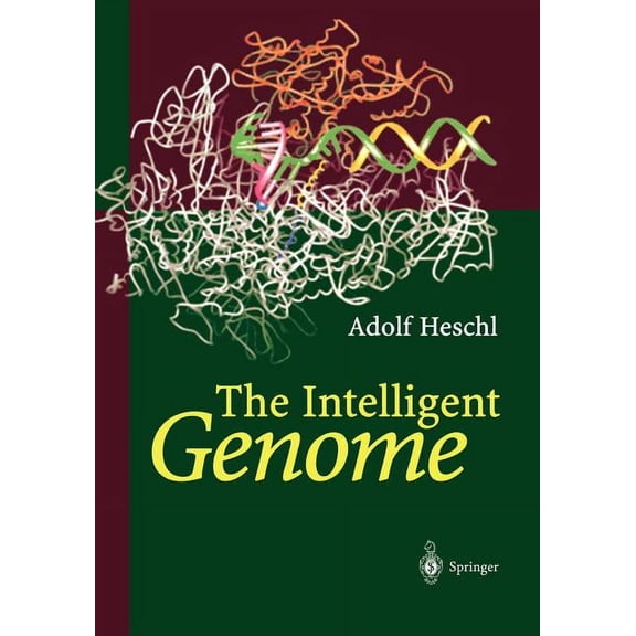 The Intelligent Genome: On the Origin of the Human Mind by Mutation and Selection, (Paperback)