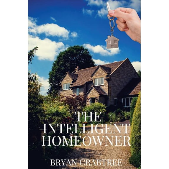 The Intelligent Homeowner