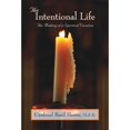 thumbnail image 1 of Pre-Owned The Intentional Life: Making of a Spiritual Vocation (Paperback) 1557253269 9781557253262, 1 of 1