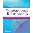 thumbnail image 1 of Pre-Owned The Intentional Relationship: Occupational Therapy and Use of Self (Paperback) 0803669771 9780803669772, 1 of 1
