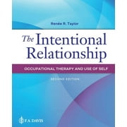 The Intentional Relationship Occupational Therapy and Use of Self, Paperback