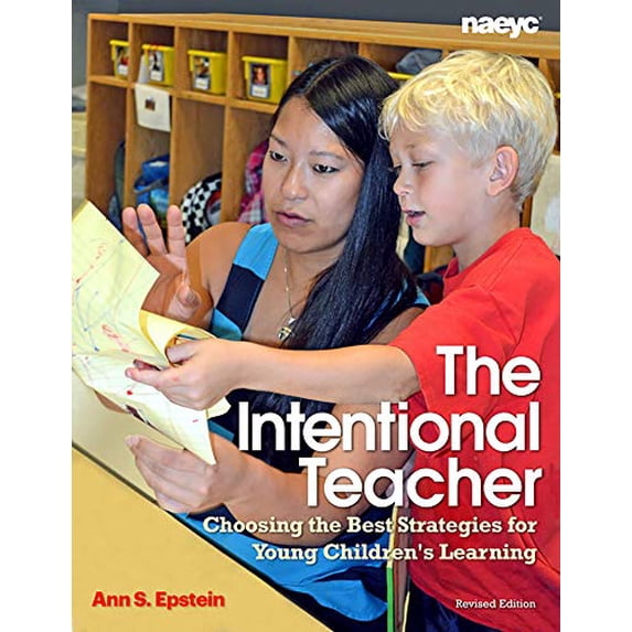 Pre-Owned The Intentional Teacher: Choosing the Best Strategies for Young Children's Learning, (Paperback)
