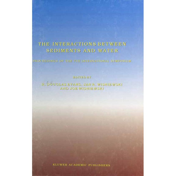 The Interactions Between Sediments and Water, (Hardcover)