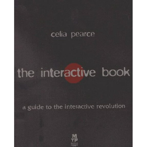 Pre-Owned The Interactive Book: A Guide to the Interactive Revolution (Paperback) 1578700280 9781578700288