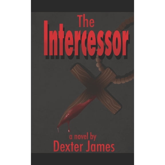 The Intercessor, (Paperback)