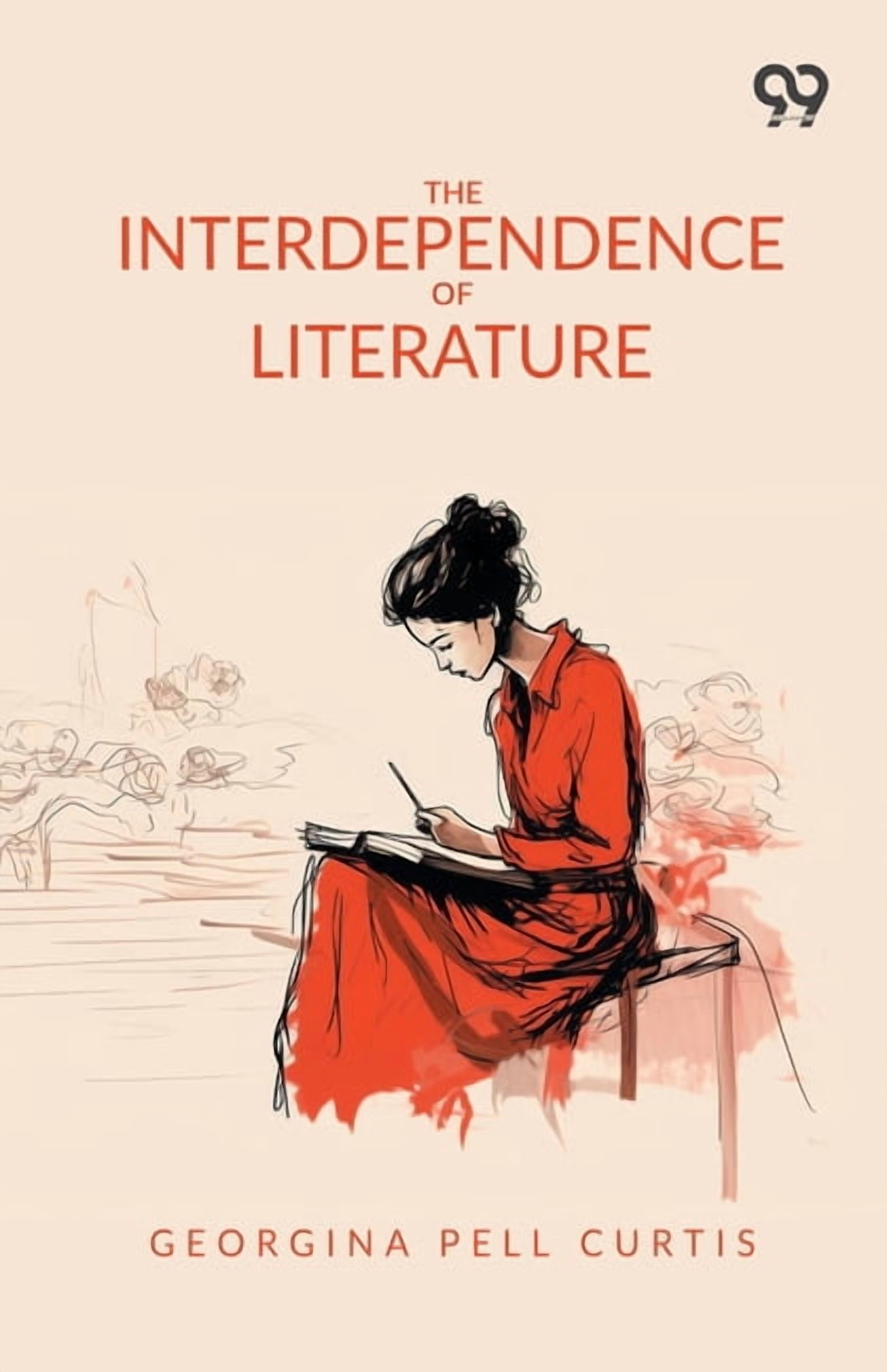The Interdependence Of Literature, (Paperback)