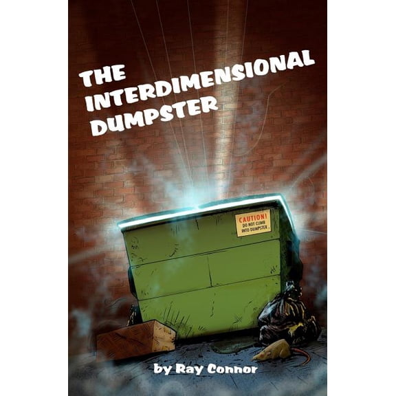 The Interdimensional Dumpster, (Paperback)