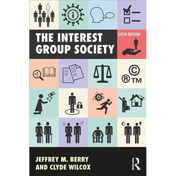 Pre-Owned The Interest Group Society, 9781138691742, 1138691747, Paperback, 6 edition