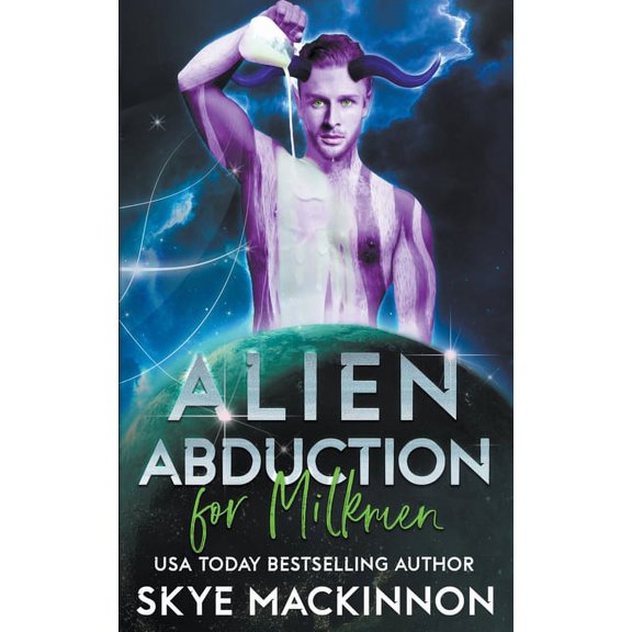 The Intergalactic Guide to Humans Alien Abduction for Milkmen, Book 6, (Paperback)