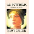 thumbnail image 1 of The Interims: When Between Time and Place (Hardcover) by Missy Crider, 1 of 1