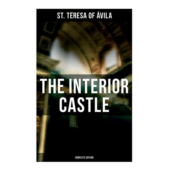 The Interior Castle (Complete Edition), (Paperback)