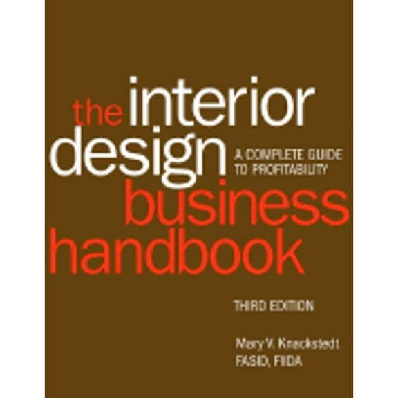 The Interior Design Business Handbook : A Complete Guide to Profitability (Edition 3) (Hardcover)