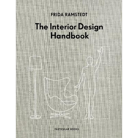 Pre-Owned The Interior Design Handbook (Hardcover) 024143811X 9780241438114