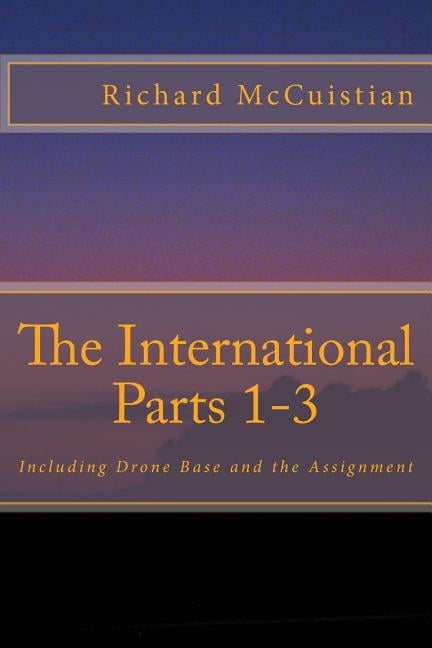 The International - All Three Parts: The International 1-3 (Paperback)