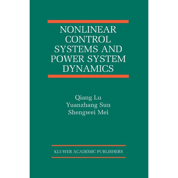 The International Asian Studies in Compu Nonlinear Control Systems and Power System Dynamics, Book 10, (Paperback)