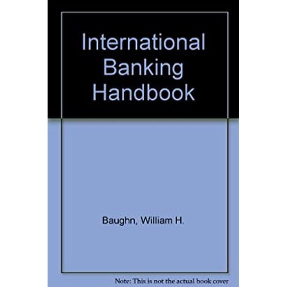 Pre-Owned The International Banking Handbook 9780870943034