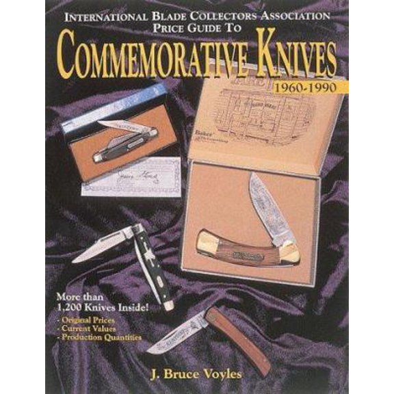 Pre-Owned The International Blade Collectors Association Price Guide to Commemorative Knives 1960-1990 (Paperback) 0873414209 9780873414203