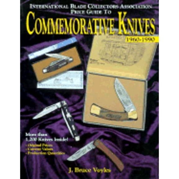 Pre-Owned The International Blade Collectors Association Price Guide to Commemorative Knives 1960-1990 (Paperback) 0873414209 9780873414203