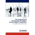 thumbnail image 1 of The International Community Through a Human Rights' Perspective (Paperback), 1 of 1