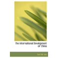 thumbnail image 1 of The International Development of China (Hardcover), 1 of 1