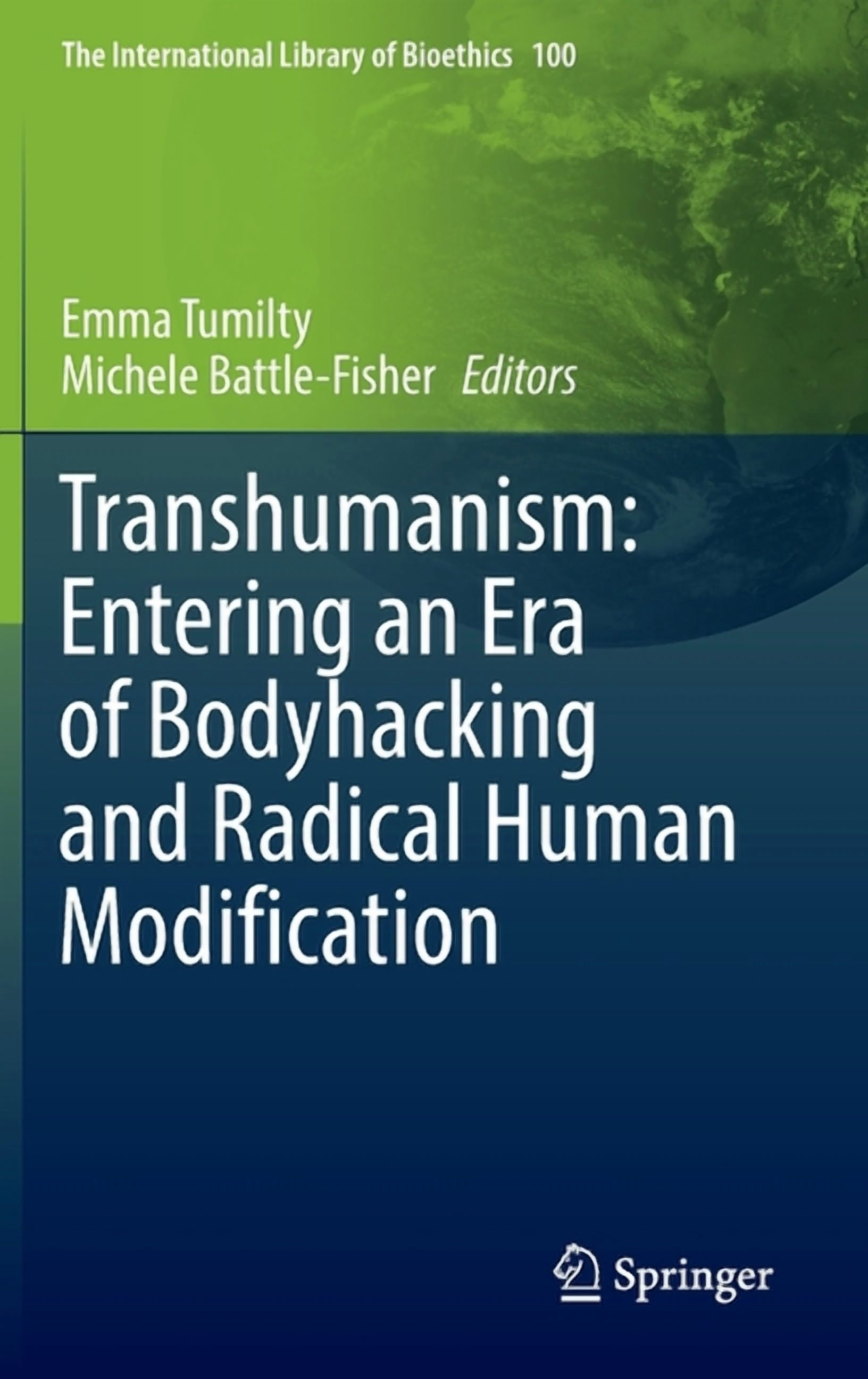 The International Library of Bioethics Transhumanism: Entering an Era ...