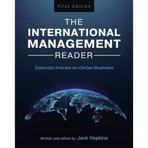 The International Management Reader: Essential Articles on Global Business, (Paperback)