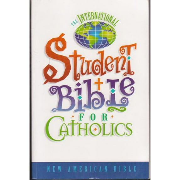 Pre-Owned The International Student Bible for Catholics. New American Bible. Paperback Joseph Pollard