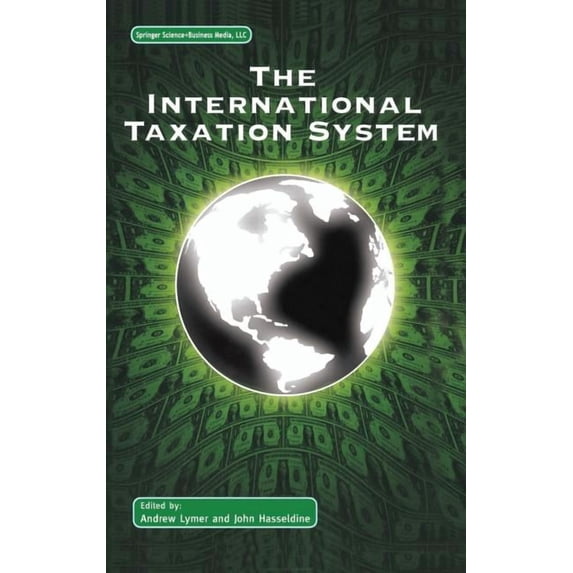 The International Taxation System, (Hardcover)