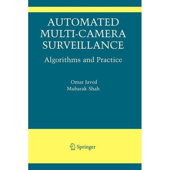 The International Video Computing Automated Multi-Camera Surveillance: Algorithms and Practice, Book 10, (Paperback)