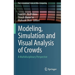 The International Video Computing Modeling, Simulation and Visual Analysis of Crowds: A Multidisciplinary Perspective, Book 11, (Hardcover)