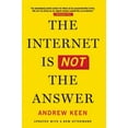 thumbnail image 1 of Pre-Owned The Internet Is Not the Answer, 1 of 1