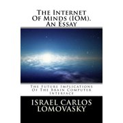 The Internet Of Minds IOM. An Essay, Paperback