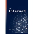 thumbnail image 1 of The Internet: A Practical Guide for Beginners, (Paperback), 1 of 1