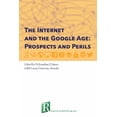 thumbnail image 1 of The Internet and the Google Age: Prospects and Perils, (Paperback), 1 of 1