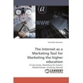 thumbnail image 1 of The Internet as a Marketing Tool for Marketing the Higher Education (Paperback), 1 of 1