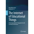 thumbnail image 1 of The Internet of Educational Things: Enhancing Students' Engagement and Learning Performance, (Hardcover), 1 of 1