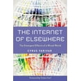 thumbnail image 1 of The Internet of Elsewhere : The Emergent Effects of a Wired World (Hardcover), 1 of 2