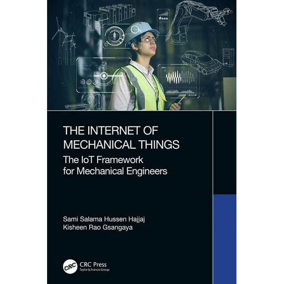 The Internet of Mechanical Things: The Iot Framework for Mechanical Engineers, (Hardcover)