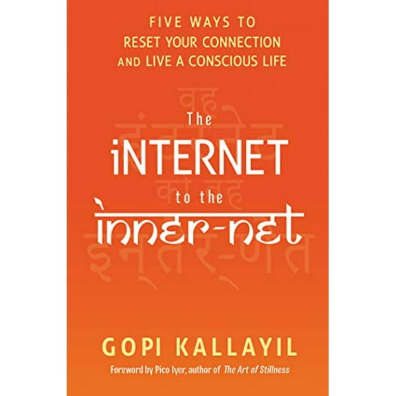 Pre-Owned The Internet to the Inner-Net: Five Ways to Reset Your Connection and Live a Conscious Life Paperback