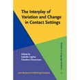 thumbnail image 1 of The Interplay of Variation and Change in Contact Settings (Hardcover) by Isabelle Leglise, Claudine Chamoreau, 1 of 1