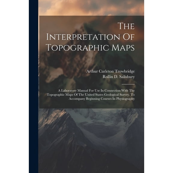 The Interpretation Of Topographic Maps, (Paperback)