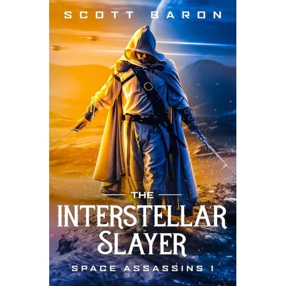 Space Assassins: The Interstellar Slayer (Paperback)