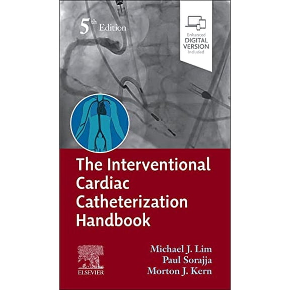 Pre-Owned The Interventional Cardiac Catheterization Handbook [Paperback] Lim MD FACC FSCAI, Michael J; Sorajja MD FACC FAHA FSCAI, Paul and Kern MD MSCAI FAHA FACC, Morton J.