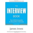 thumbnail image 1 of Pre-Owned The Interview Book: Your Definitive Guide to the Perfect Interview (Paperback) 0273776622 9780273776628, 1 of 1