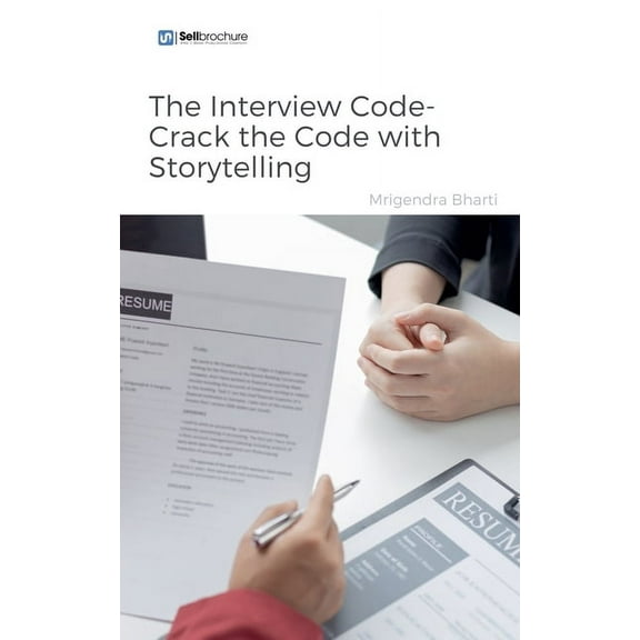 The Interview Code- Crack the Code with Storytelling, (Paperback)