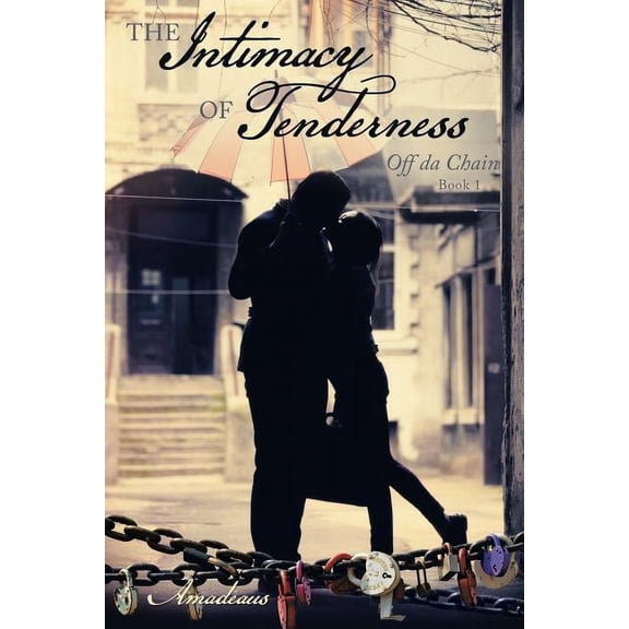 The Intimacy of Tenderness: Off da Chain